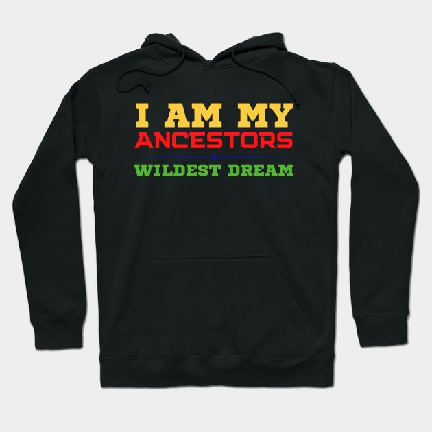 I Am Not My Ancestors Hoodie by HobbyAndArt